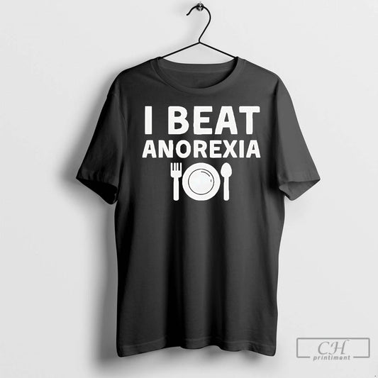 Premium I Beat Anorexia - clothing by TeeHivey.com