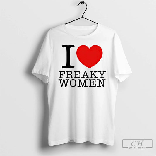 Premium I Love Freaky Women - clothing by TeeHivey.com