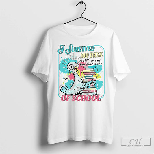 Premium I Survived 100 Day Of School Its Fine Im Fine Everything Is Fine Vintage - clothing by TeeHivey.com