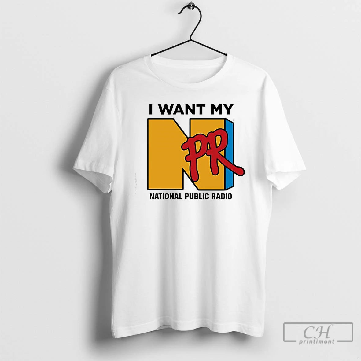 Premium I Want My Npr National Public Radio Logo T Shirts - clothing by TeeHivey.com