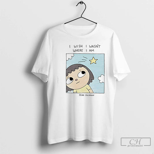 Premium I Wish I Wasnt Where I Am Sean Solomon - clothing by TeeHivey.com