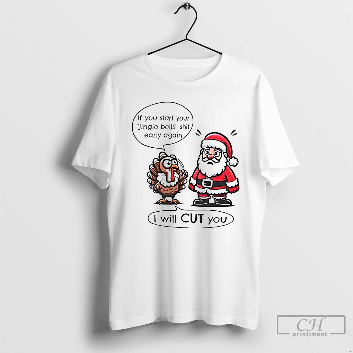 Premium If You Start Your Jingle Bells Shit Early Again I Will Cut You Santa - clothing by TeeHivey.com