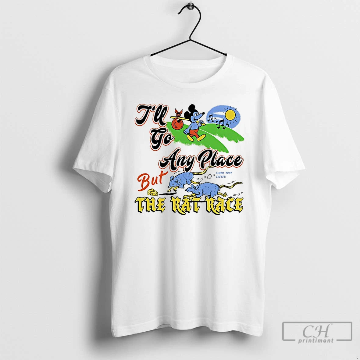 Ill Go Any Place But The Rat Race - clothing by TeeHivey.com