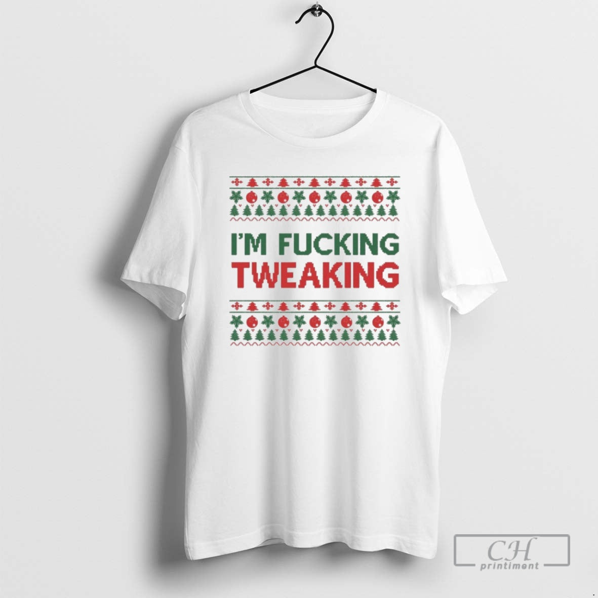 Premium Im Fucking Tweaking Ugly Christmas Shirt Sweater - clothing by TeeHivey.com