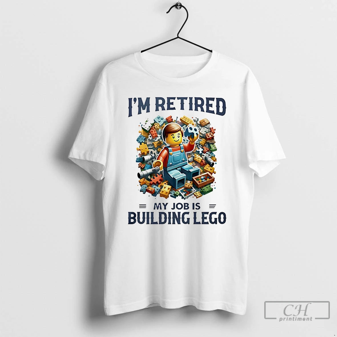 Premium Im Retired My Job Is Building Lego - clothing by TeeHivey.com