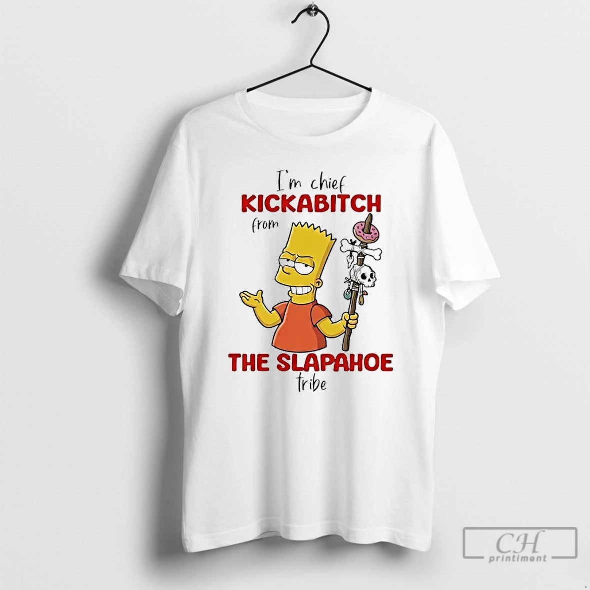 Im Chie Kickabitch From The Slapahoe Tribe - clothing by TeeHivey.com