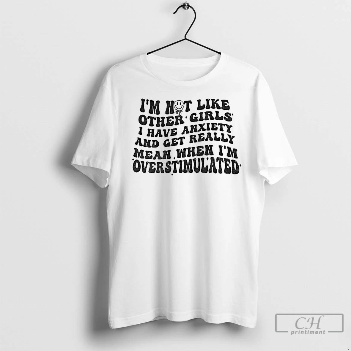 Premium Im Not Like Other Girls I Have Anxiety And Get Really Mean When Im - clothing by TeeHivey.com