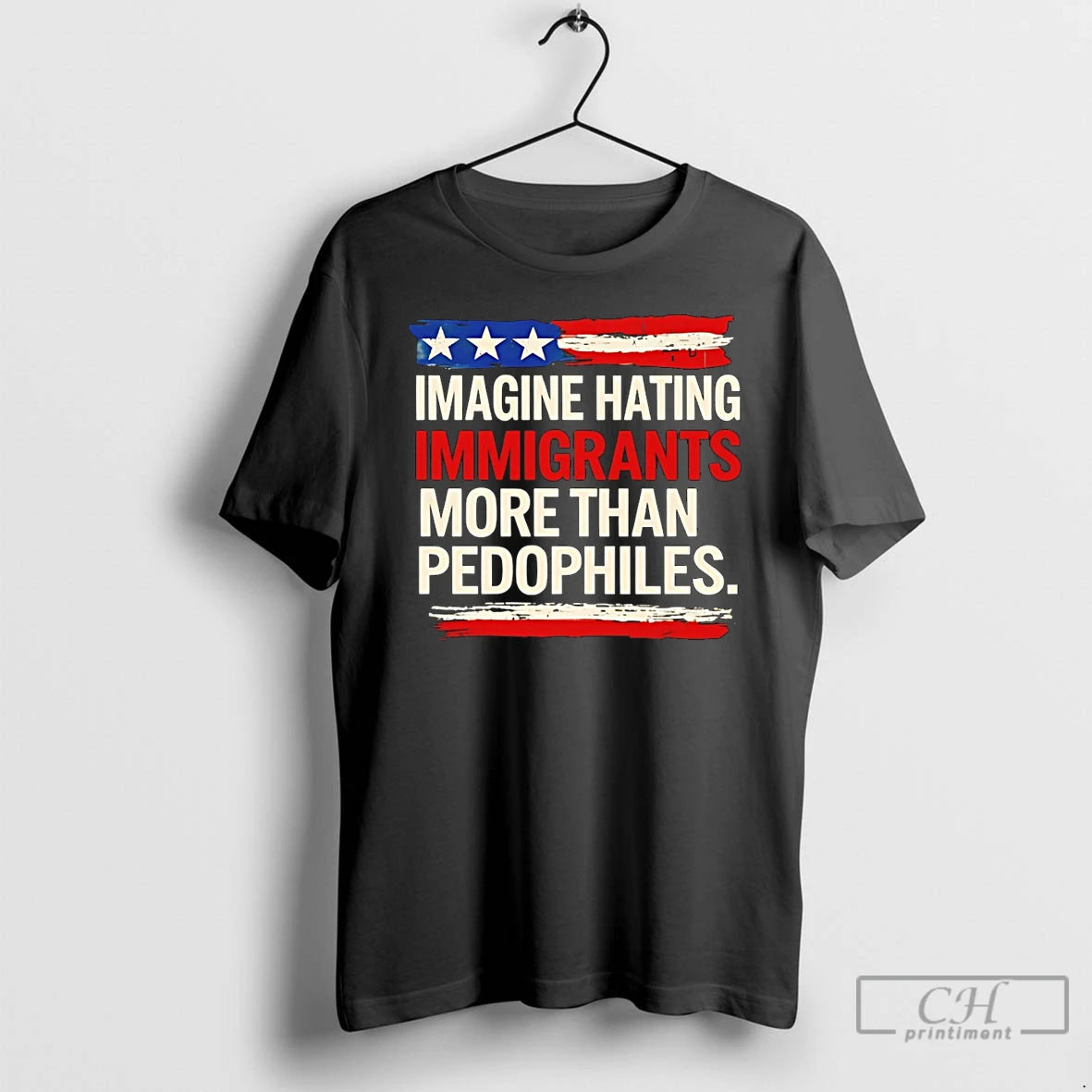 Premium Imagine Hating Innigrants More Than Pedophiles American Flag - clothing by TeeHivey.com