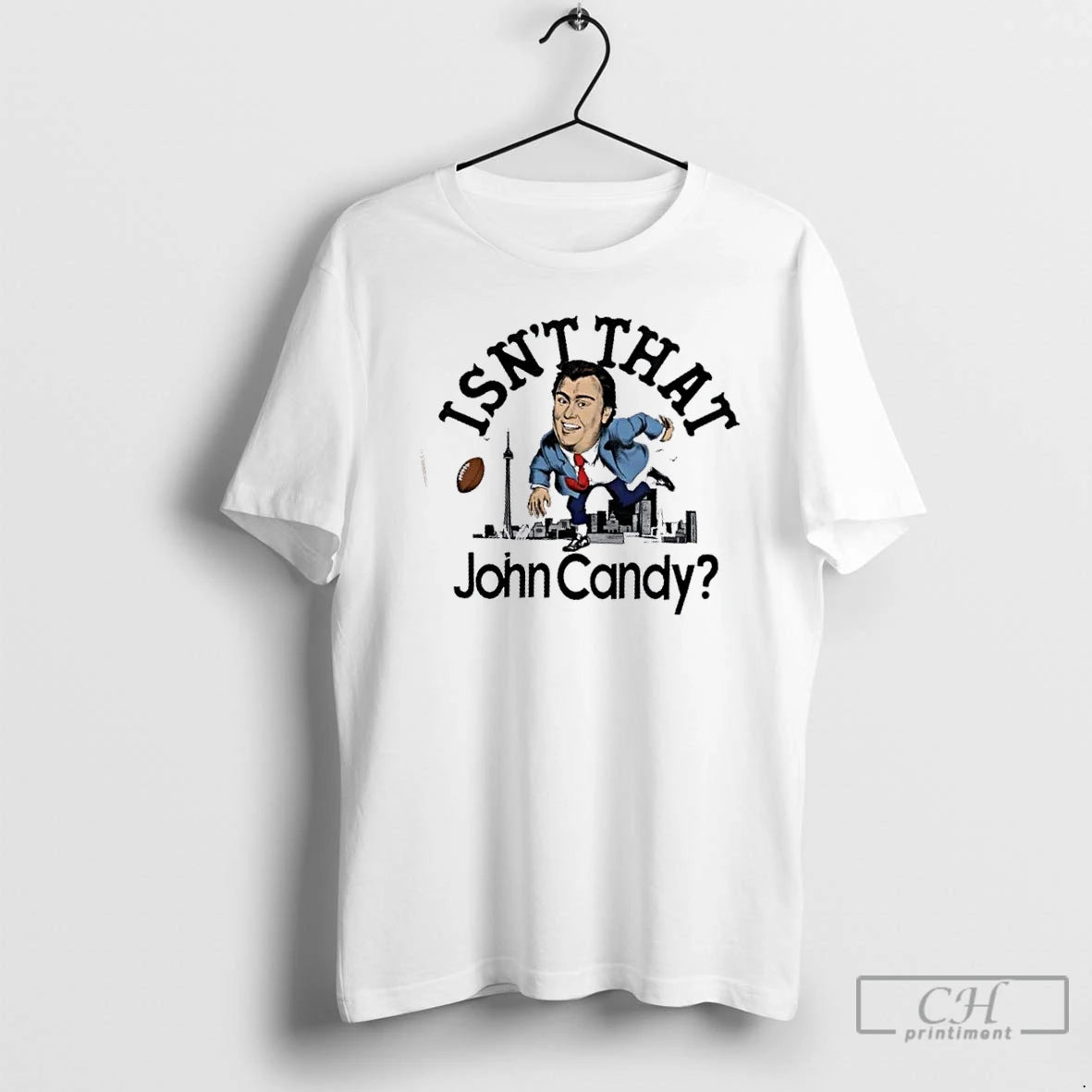 Premium Isnt That John Candy Football T Shirts - clothing by TeeHivey.com