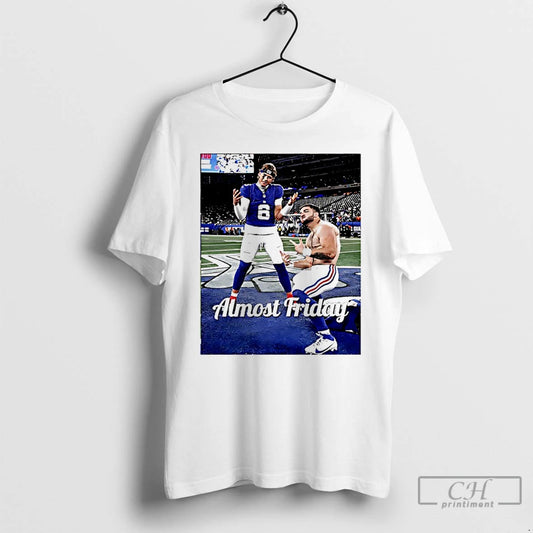 Premium Jaxson Dart And Cam Skattebo New York Giants Almost Friday T Shirts - clothing by TeeHivey.com