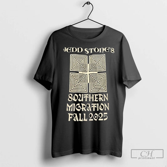 Premium Jedd Stones Southern Migration Fall 2025