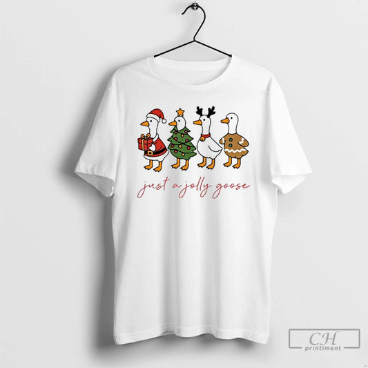 Premium Just A Jolly Goose Funny Christmast T Shirts - clothing by TeeHivey.com