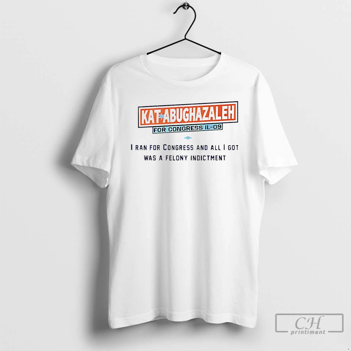 Premium Kat Abughazaleh For Congress Il 09 I Ran For Congress And All I Got - clothing by TeeHivey.com