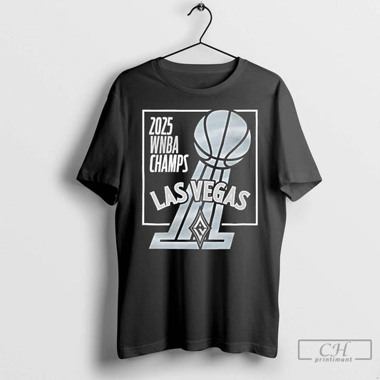 Premium Las Vegas Aces 2025 Wnba Champs Trophy T Shirts - clothing by TeeHivey.com