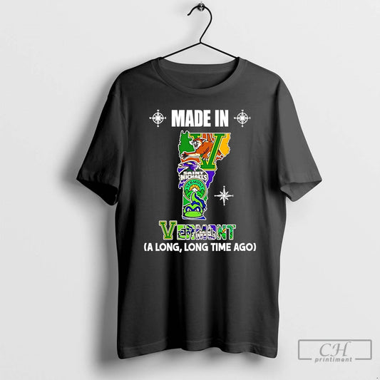 Premium Made In Vermont A Long Long Time Ago State - clothing by TeeHivey.com