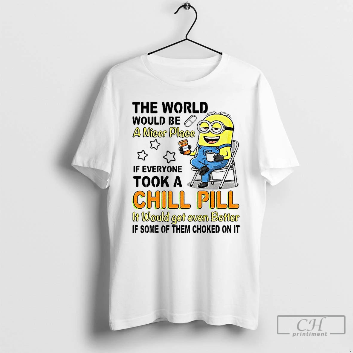 Premium Minion The World Would Be A Nicer Place If Everyone Took A Chill Pill - clothing by TeeHivey.com