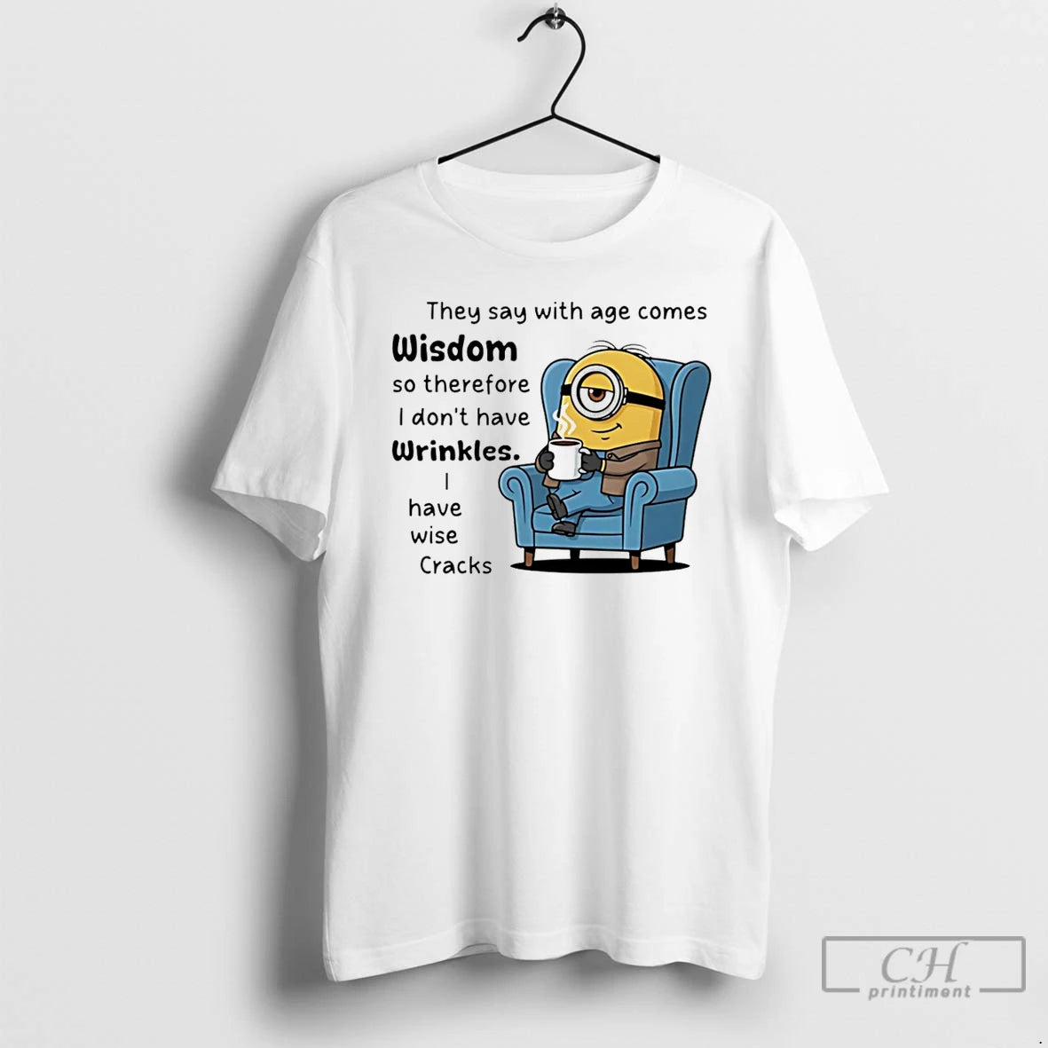 Premium Minion They Say With Age Comes Wisdom So Therefore Idonthave Wrinkles T Shirts - clothing by TeeHivey.com
