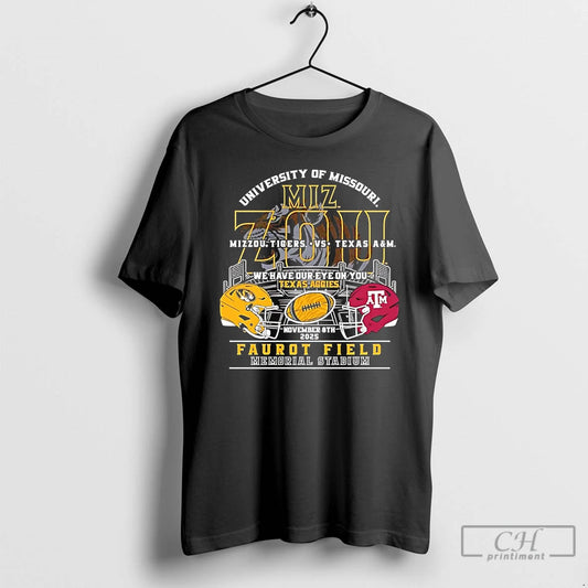 Premium Mizzou Tigers Vs Texas Am We Have Our Eye On You Faurot Field 2025 - clothing by TeeHivey.com