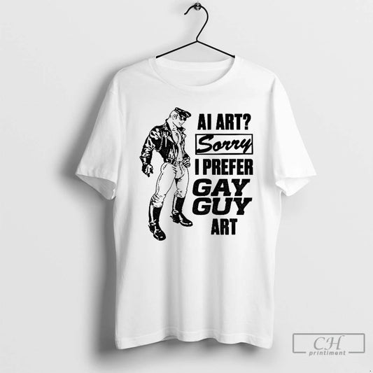Premium Mr Leather Ai Art Sorry I Prefer Gay Guy Art T Shirts - clothing by TeeHivey.com