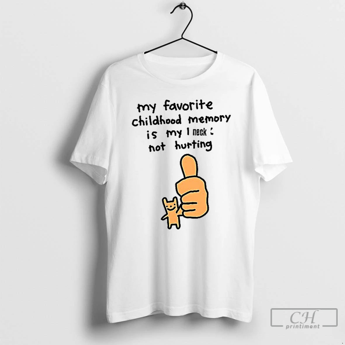 Premium My Favorite Childhood Memory Is My I Neck Not Hurting Ceramic Ceramic And Classic - clothing by TeeHivey.com