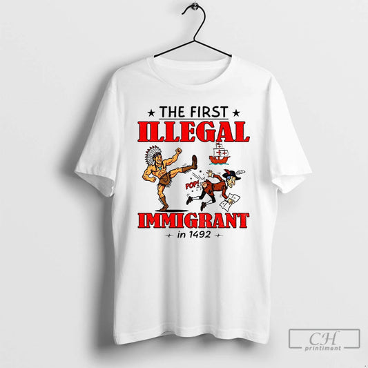 Premium Native The First Illegal Immigrant In 1492 T Shirts - clothing by TeeHivey.com