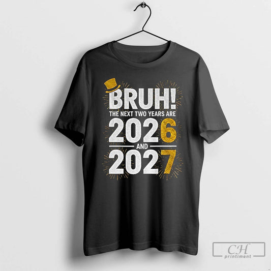 Premium New Years Eve Bruh 2026 2027 Firework - clothing by TeeHivey.com