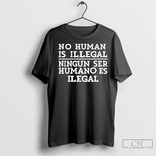 Premium No Human Is Illegal Ningun Ser Humano Es Ilegal - clothing by TeeHivey.com