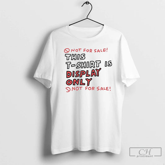 Premium Not For Sale This Is Display Only Not For Sale T Shirts - clothing by TeeHivey.com