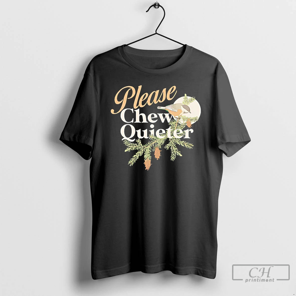 Premium Please Chew Quieter - clothing by TeeHivey.com