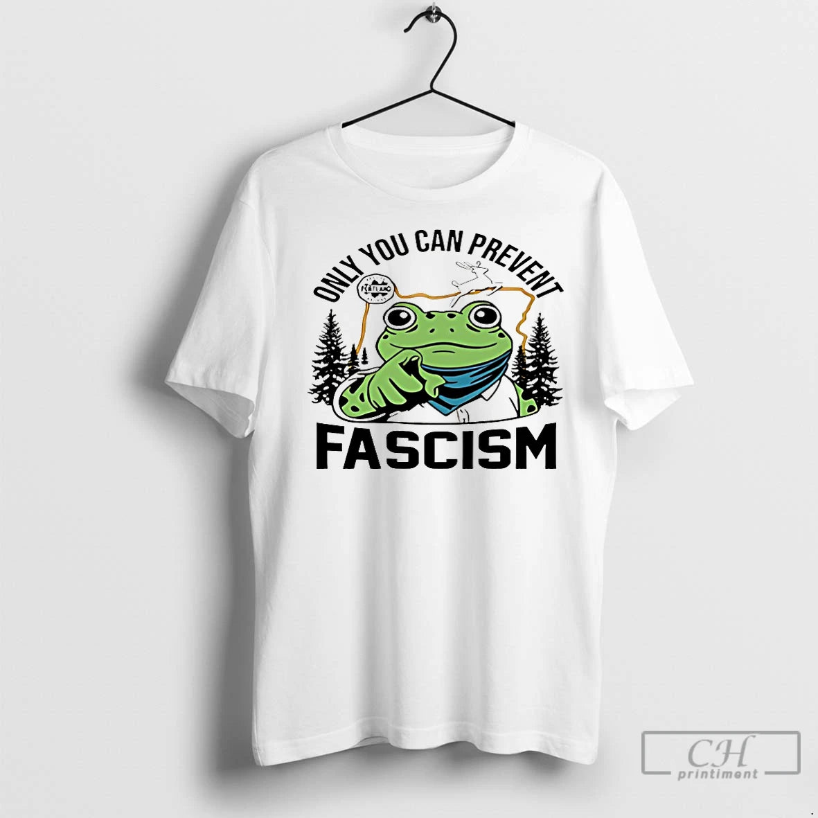 Premium Portland Frog Protest Only You Can Prevent Fascism - clothing by TeeHivey.com