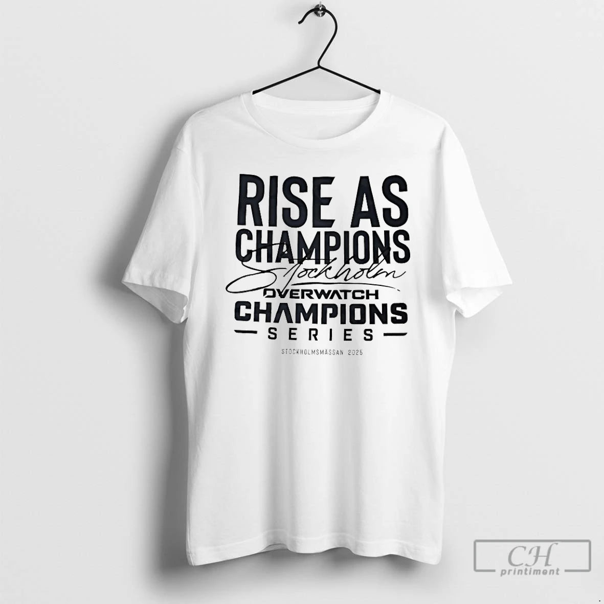 Premium Rise As Champions Stockholm Overwatch Champions Series 2025 - clothing by TeeHivey.com
