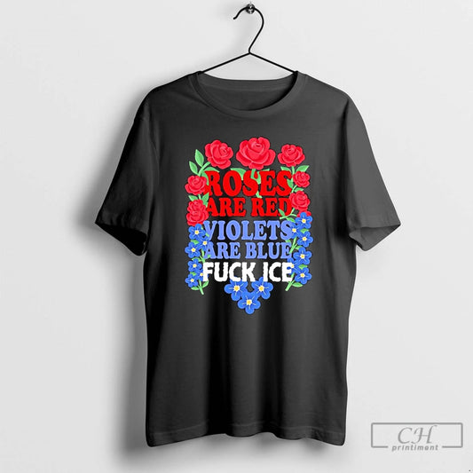 Roses Are Red Violets Are Blue Fuck Ice - clothing by TeeHivey.com