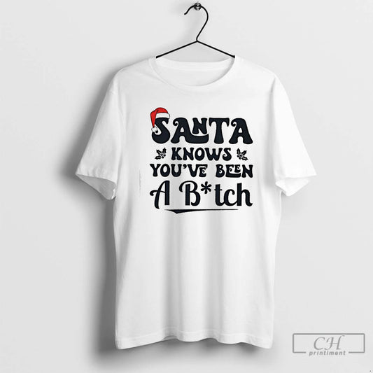 Premium Santa Knowsk Youve Been A Bitch Christmas - clothing by TeeHivey.com