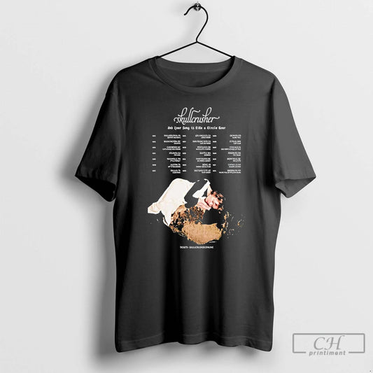 Premium Skullcrusher And Your Song Is Like A Circle Tour 2026 T Shirts - clothing by TeeHivey.com