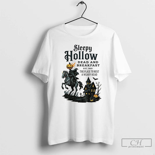 Premium Sleepy Hollow Dead And Breakfast Est 1869 The Place To Rest A Weary Head - clothing by TeeHivey.com
