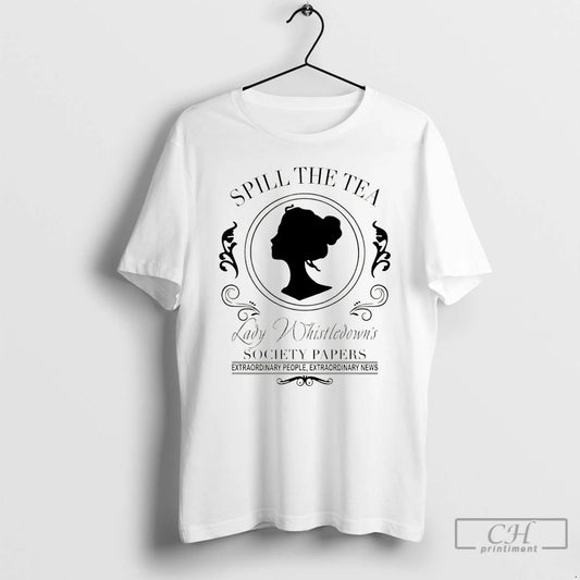 Premium Spill The Tea Lady Whistledown Society Papers Vintage - clothing by TeeHivey.com
