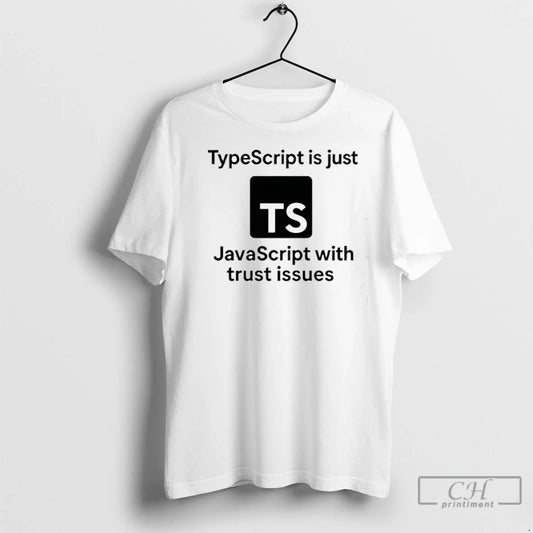 Premium Ts Typescript Is Just Javascript With Trust Issues