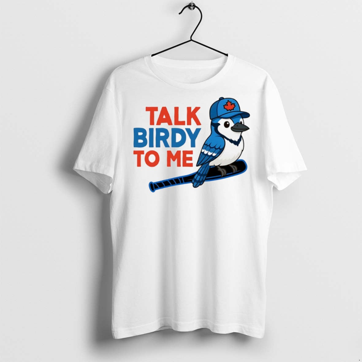 Premium Talk Birdy To Me Toronto Blue Jays T Shirts - clothing by TeeHivey.com