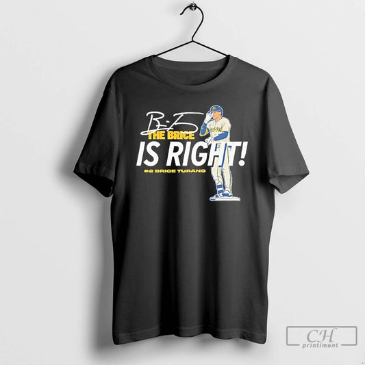 Premium The Brice Is Right Brice Turang Milwaukee Brewers Signature T Shirts - clothing by TeeHivey.com