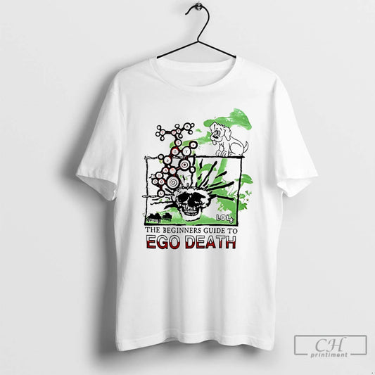 Premium The Beginners Guide To Ego Death - clothing by TeeHivey.com