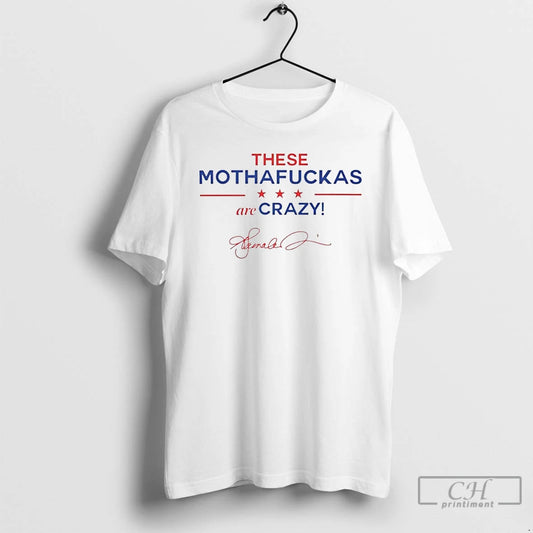 Premium These Mothafuckas Are Crazy Ornaments T Shirts - clothing by TeeHivey.com