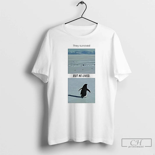 They Survived But He Lived But Why Penguin - clothing by TeeHivey.com