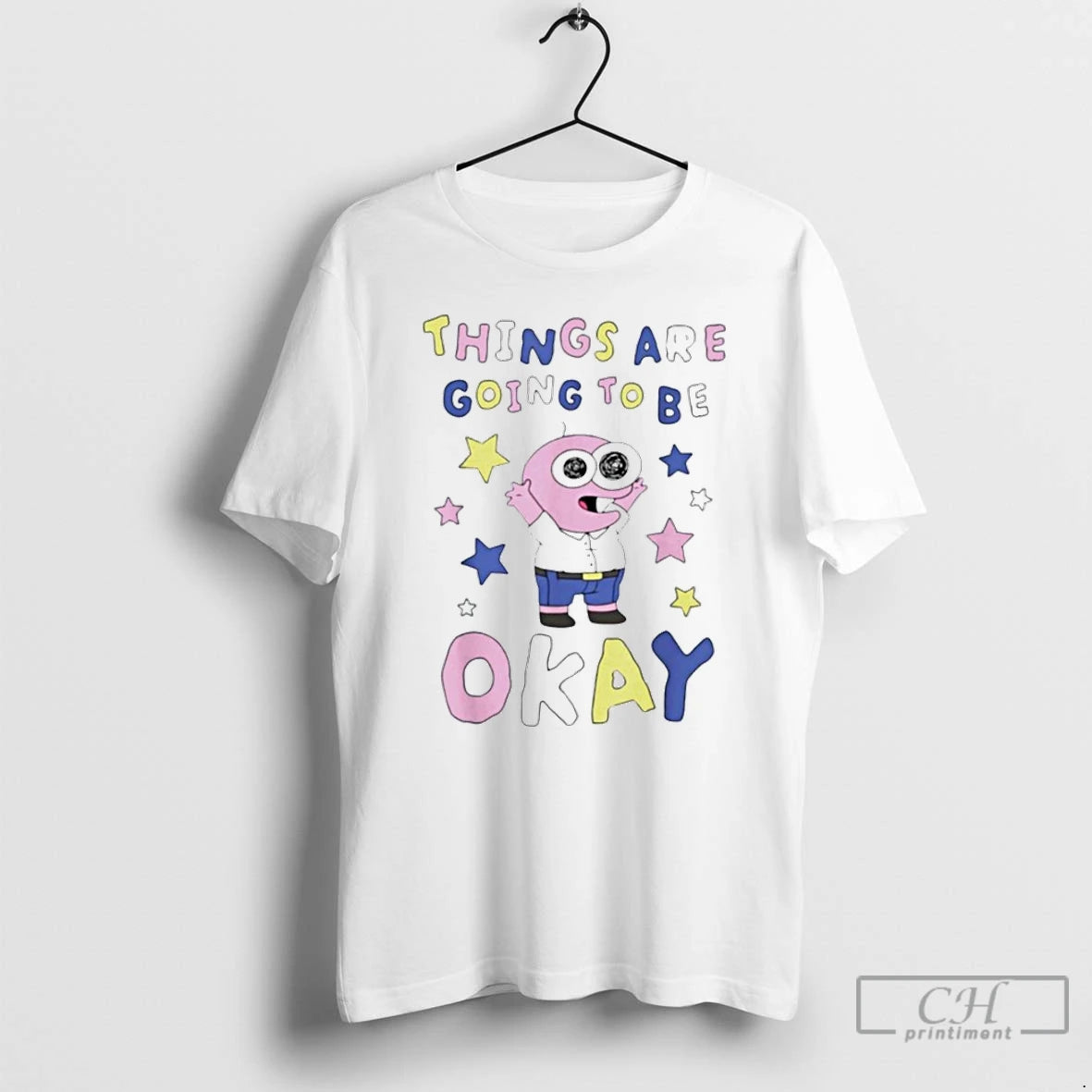 Premium Things Are Going To Be Okay - clothing by TeeHivey.com