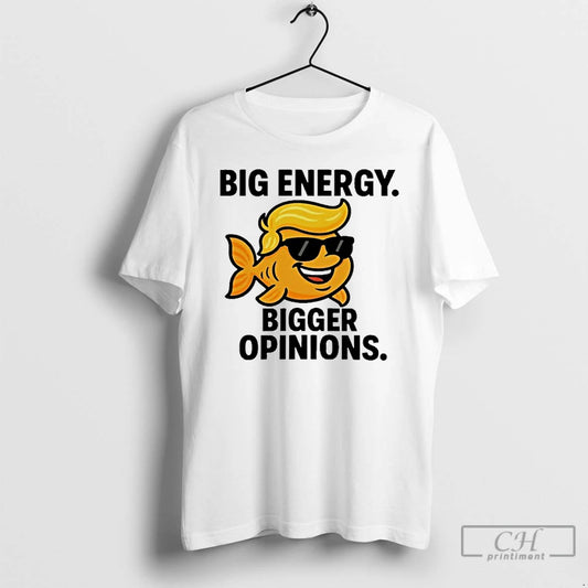 Premium Trump Big Energy Bigger Opinions T Shirts - clothing by TeeHivey.com