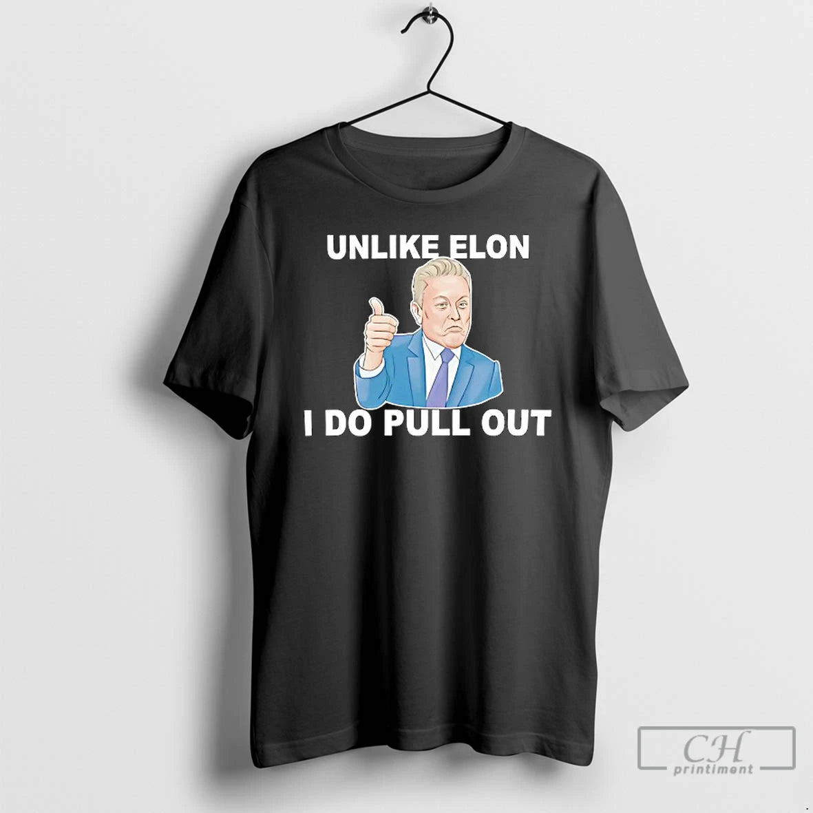 Premium Unlike Elon Musk I Do Pull Out T Shirts - clothing by TeeHivey.com