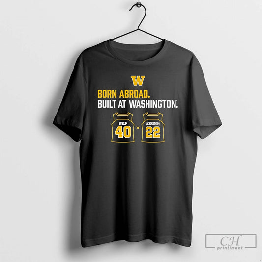 Premium Washington Huskies Schrempf Welp Duo Born Abroad Built At Washington - clothing by TeeHivey.com