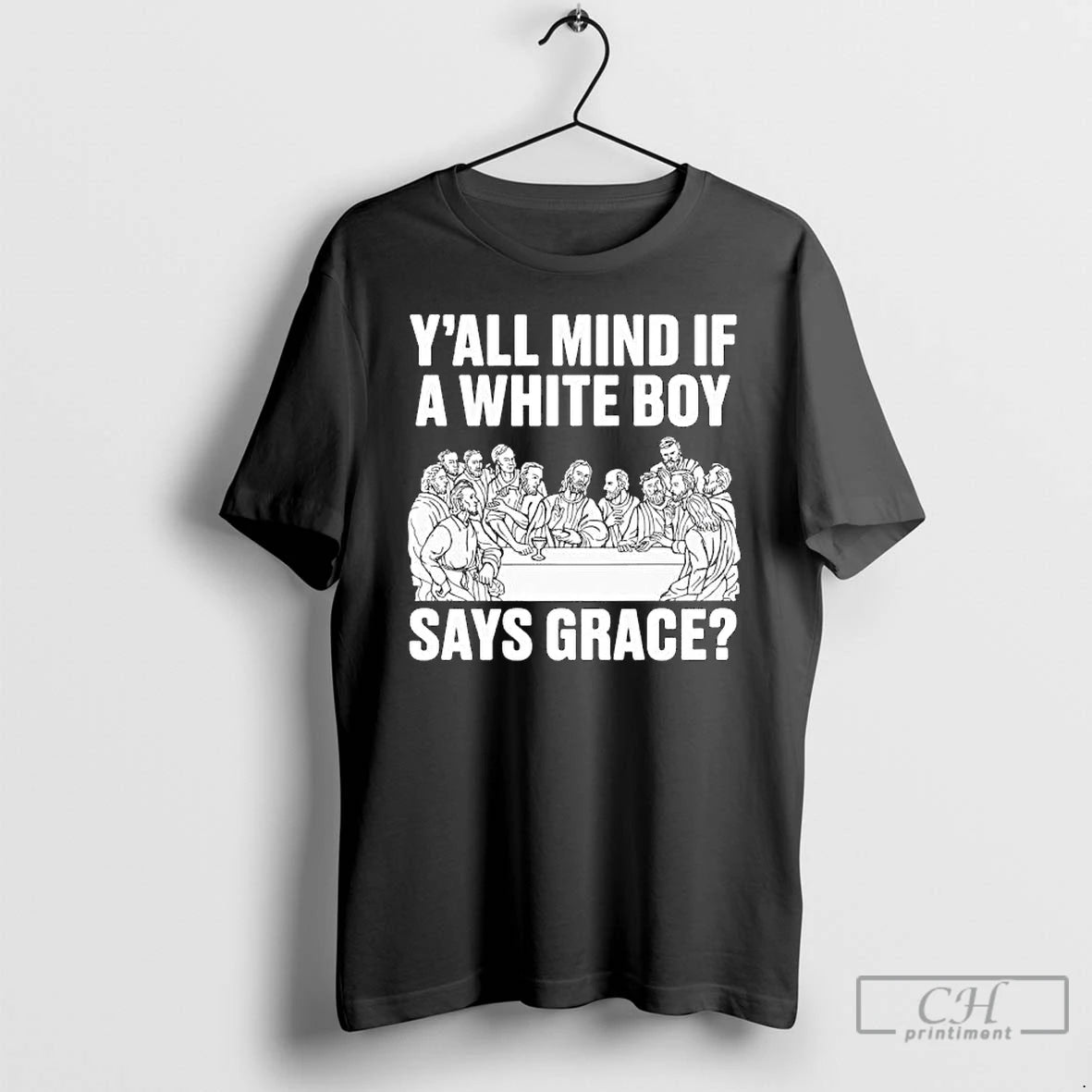 Premium Yall Mind If A White Boy Says Grace - clothing by TeeHivey.com
