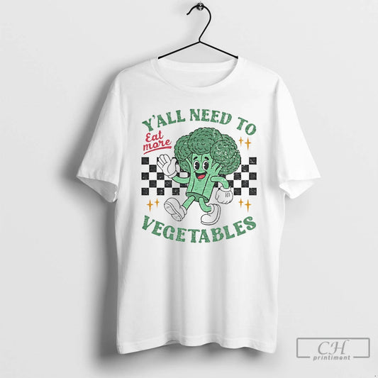 Premium Yall Need To Eat More Vegetables T Shirts - clothing by TeeHivey.com