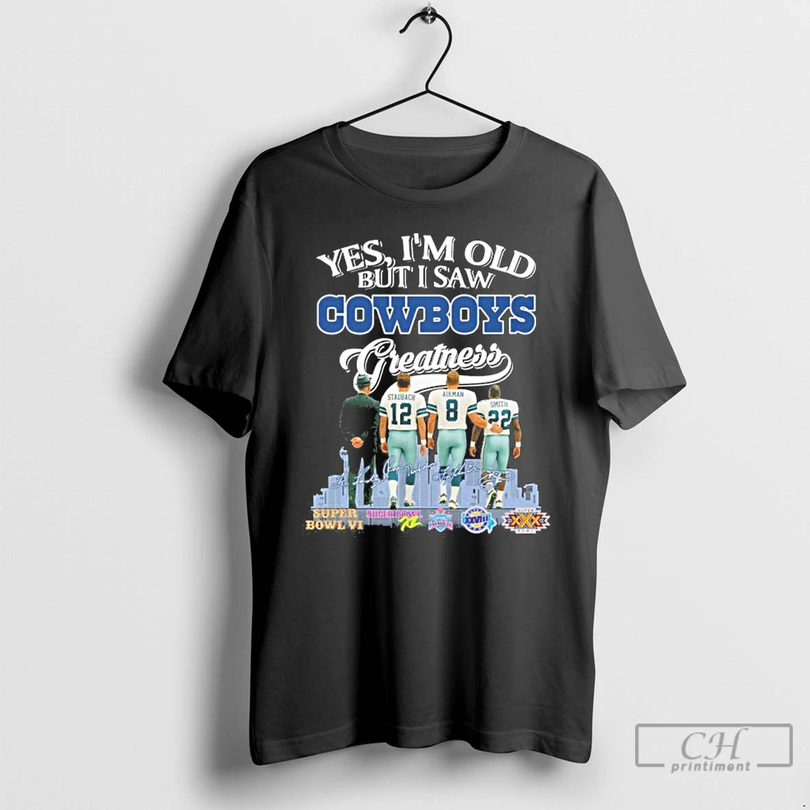 Premium Yes Im Old But I Saw Cowboys Greatness 2025 Signatures T Shirts - clothing by TeeHivey.com