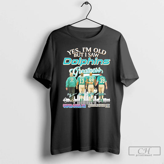 Premium Yes Im Old But I Saw Dolphins Greatness Player Signature City T Shirts Sweater - clothing by TeeHivey.com